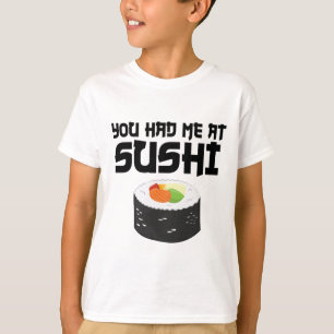 Du hattest mich in Sushi - Funny Food T-Shirt