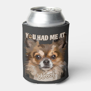 Du hattest mich in Woof Spitz Hunde Liebhaber Dosenkühler