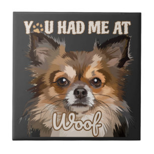 Du hattest mich in Woof   Spitz Hunde Liebhaber Fliese