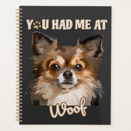 Du hattest mich in Woof | Spitz Hunde Liebhaber Planer