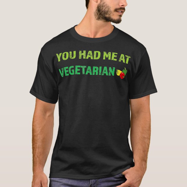 Du hattest mich vegetarisch T-Shirt (Vorderseite)