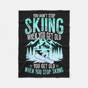 Du hörst nicht auf zu Ski fahren, wenn du alt bist Fleecedecke