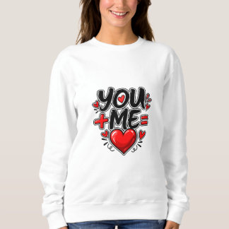 Du + Ich = Liebe Valentinstag Passendes Paar Sweatshirt
