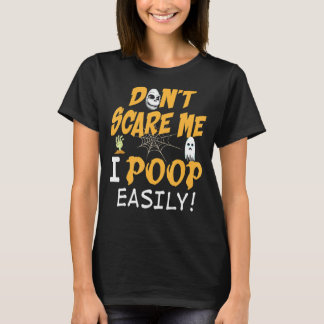 Du jagst mich nicht, ich kacke leicht Halloween Ka T-Shirt
