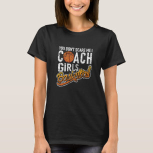 Du jagst mich nicht, ich trainiere Mädchenbasketba T-Shirt