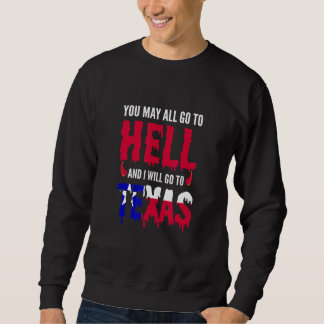 Du kannst alle zur Hölle gehen und ich gehe in die Sweatshirt