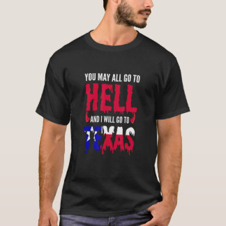 Du kannst alle zur Hölle gehen und ich gehe in die T-Shirt