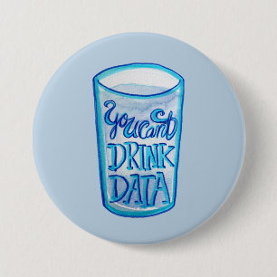 Du kannst Daten nicht trinken - Gegen Rechenzentre Button