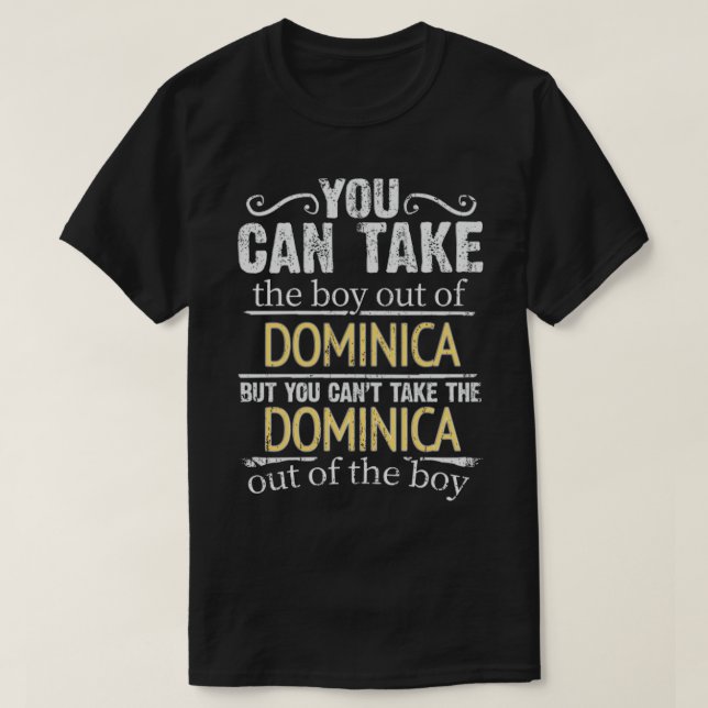 Du kannst den Jungen aus Dominica nehmen, aber du  T-Shirt (Design vorne)