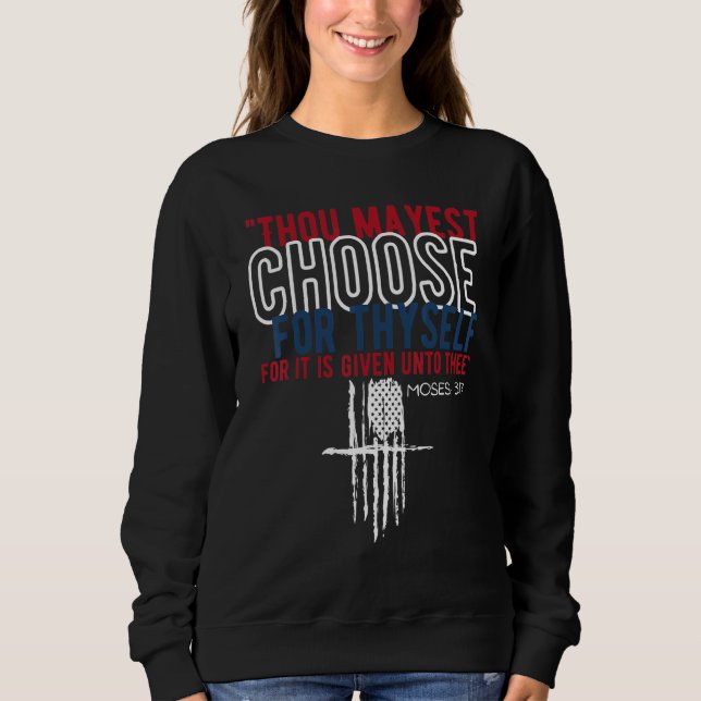 Du kannst dich selbst für Moses 317 Usa entscheide Sweatshirt (Vorderseite)