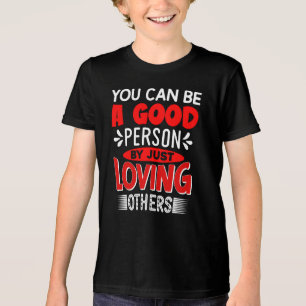 Du kannst ein guter Mensch sein, indem du einfach Tri-Blend Shirt