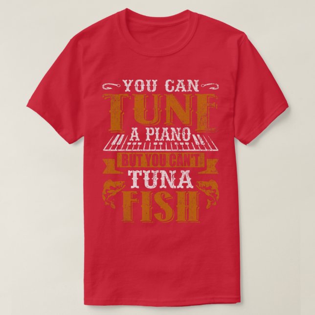 Du kannst ein Klavier spielen, aber du willst kein T-Shirt (Design vorne)
