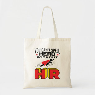 Du kannst Helden nicht ohne HR buchstabieren Tragetasche