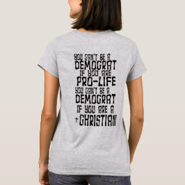 DU KANNST KEIN DEMOKRAT SEIN T-Shirt