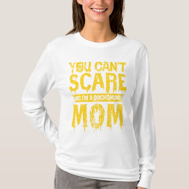 Du kannst keine Mama erschrecken T-Shirt (Vorderseite)