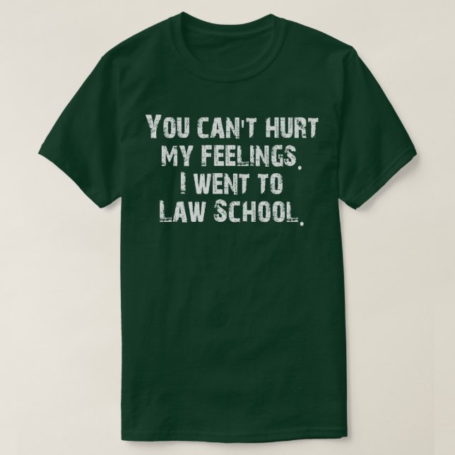 Du kannst meine Gefühle nicht verletzen, die ich a T-Shirt (Design vorne)