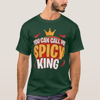 Du kannst mich Gewürzkönig Chili scharfes Essen Ge T-Shirt