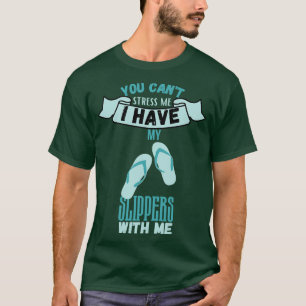 Du kannst mich nicht betonen, dass ich Hausschuhe  T-Shirt