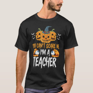 Du kannst mich nicht erschrecken, ich bin ein Hall T-Shirt