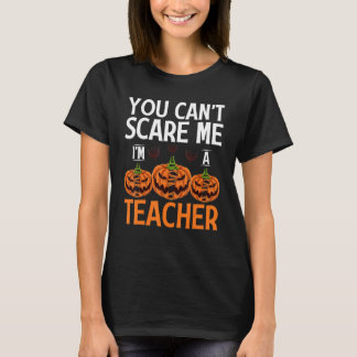 Du kannst mich nicht erschrecken, ich bin ein Hall T-Shirt