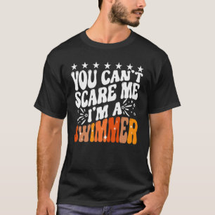 Du kannst mich nicht erschrecken, ich bin ein Schw T-Shirt