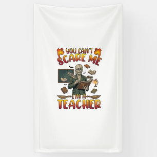 Du Kannst Mich Nicht Erschrecken Ich Bin Lehrer Mu Banner