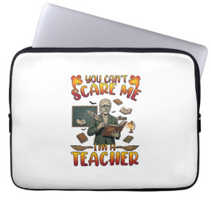 Du Kannst Mich Nicht Erschrecken Ich Bin Lehrer Mu Laptopschutzhülle