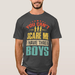 du kannst mich nicht erschrecken ich habe drei T-Shirt