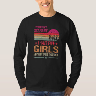 Du kannst mich nicht erschrecken, ich habe fünf Mä T-Shirt