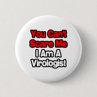 Du kannst mich nicht stören... Virologe Button