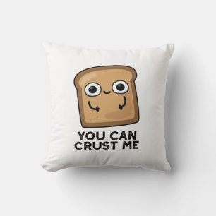 Du kannst mir einen lustigen Toastbrotpuffer Crust Kissen
