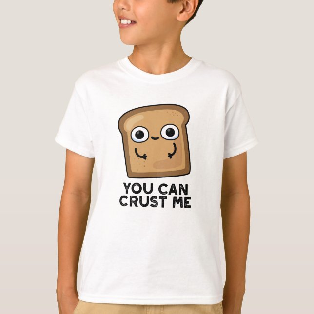 Du kannst mir einen lustigen Toastbrotpuffer Crust T-Shirt (Vorderseite)
