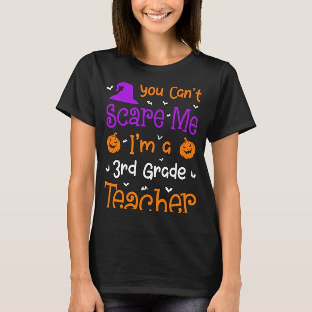 Du kannst mir kein Halloween-Lehrer der dritten Kl T-Shirt (Vorderseite)