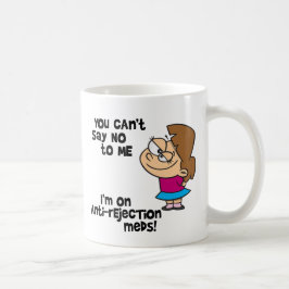 Du kannst mir nicht nein sagen - mit Cartoon Kaffeetasse
