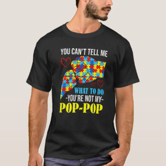 Du kannst mir nicht sagen, dass du nicht mein Pop T-Shirt