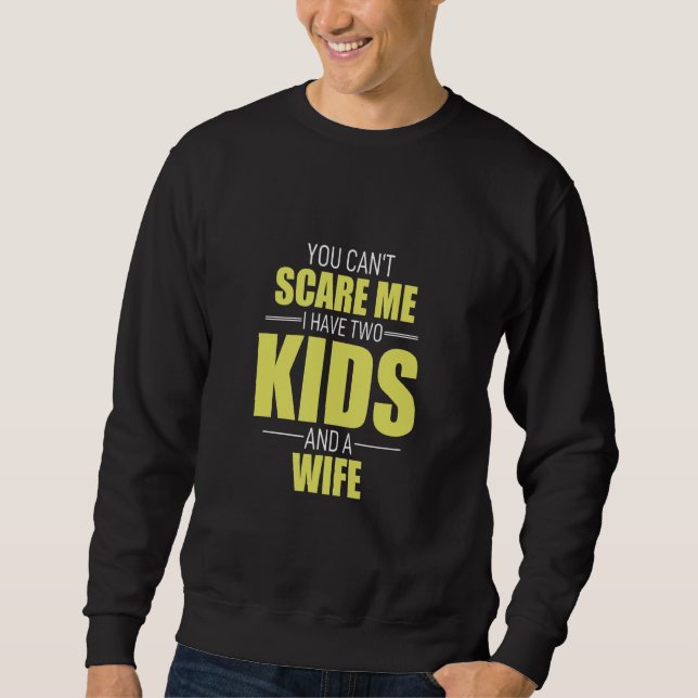 Du kannst mir nicht sagen, ich habe 2 Kinder und e Sweatshirt (Vorderseite)