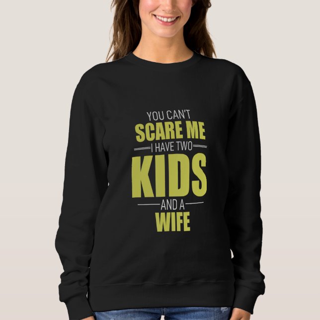 Du kannst mir nicht sagen, ich habe 2 Kinder und e Sweatshirt (Vorderseite)