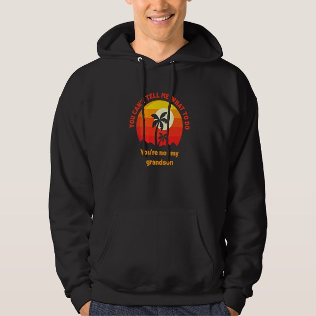 Du kannst mir nicht sagen, was ich tun soll, du bi hoodie (Vorderseite)