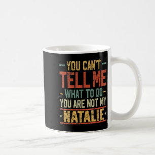 Du kannst mir nicht sagen, was ich tun soll, du bi kaffeetasse