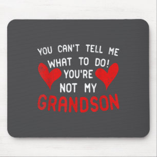 Du kannst mir nicht sagen, was ich tun soll, du bi mousepad