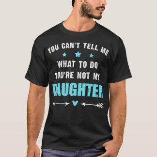 Du kannst mir nicht sagen, was ich tun soll, du bi T-Shirt