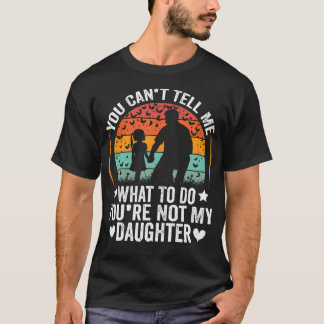 Du kannst mir nicht sagen, was ich tun soll, du bi T-Shirt