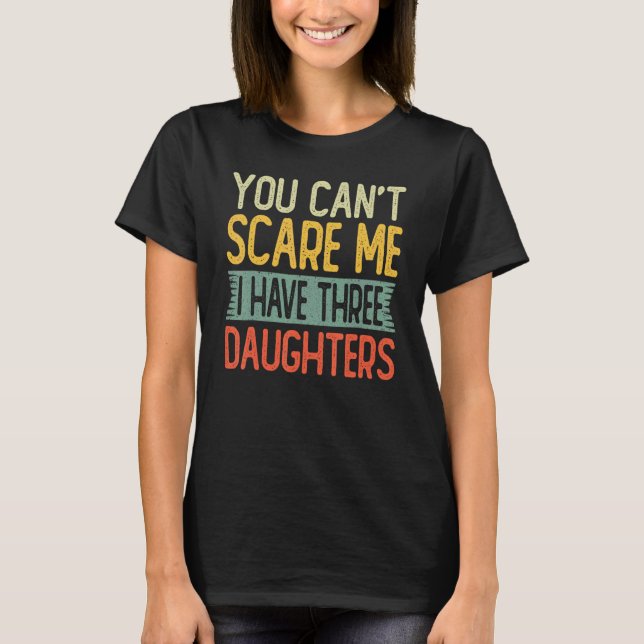 Du kannst mir nichts ausmachen, dass ich dort Töch T-Shirt (Vorderseite)
