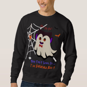 Du kannst mir nichts ausmachen, dass ich Dracula B Sweatshirt