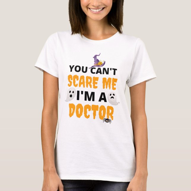 Du kannst mir nichts ausmachen, dass ich ein Arzt  T-Shirt (Vorderseite)
