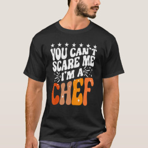 Du kannst mir nichts ausmachen, dass ich ein Koch  T-Shirt