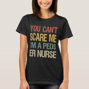 Du kannst mir nichts ausmachen, dass ich eine Peds T-Shirt