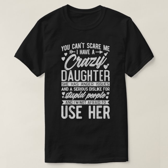 Du kannst mir nichts ausmachen, dass ich eine verr T-Shirt (Design vorne)