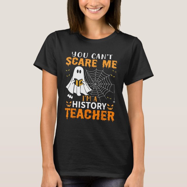 Du kannst mir nichts ausmachen, dass ich Geschicht T-Shirt (Vorderseite)