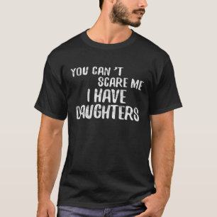Du kannst mir nichts ausmachen, dass ich Vater-Tot T-Shirt